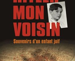 Hitler, mon voisin - Souvenirs d'un enfant juif