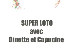 Super loto avec Ginette et Capucine