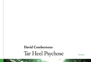 "Tar Heel Psychose", de David Combernous