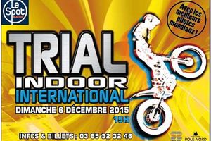 Trial indoor international: spot de Mâcon le 6 décembre