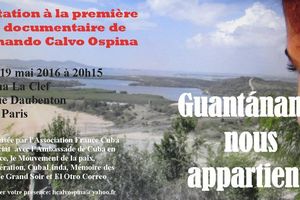 Invitation à la première du documentaire de Hernando Calvo Ospina : Guantánamo nous appartient