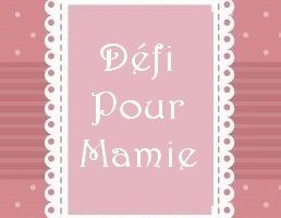 Défi Mamie, Merci aux bricoleuses de mai