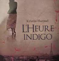 L'heure Indigo de Kristin Harmel