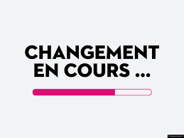 VOTRE CHANGEMENT EST DYNAMIQUE
