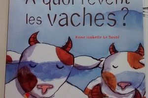 Chut les enfants lisent! A quoi rêvent les vaches?
