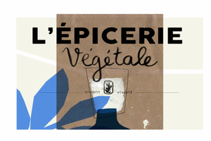 L'épicerie VéGéTALe