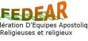 La Fédération D’Equipes Apostoliques de Religieuses et religieux (FEDEAR) se présente