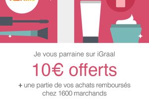 10€ en s'inscrivant sur iGraal !