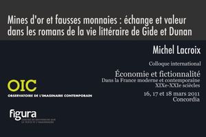 Michel Lacroix "Mines d'or et fausses monnaies : échange et valeur dans les romans de la vie littéraire de Gide et Dunan" (2011)