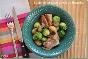 Sauté de porc aux choux de Bruxelles et châtaignes