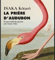 La prière d'Audubon - Kôtarô Isaka