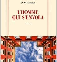 L'homme qui s'envola - Antoine Bello