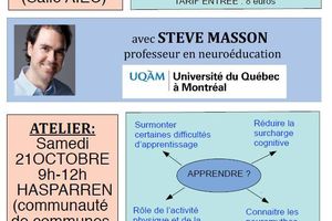 Conférence et Atelier - Comprendre le cerveau pour mieux apprendre et enseigner - Steve Masson - 20 octobre 2017