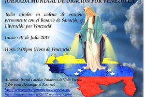 JOURNÉE MONDIALE DE PRIERE POUR LE VÉNÉZUELA- 1er Juillet 2017