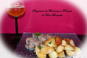Rognons à la Bretonne et Pommes de Terre Bonnotte