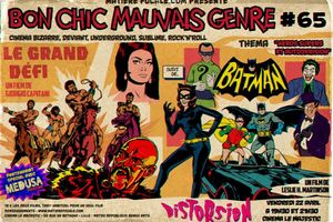 BON CHIC MAUVAIS GENRE #65 : "Héros Supers et Autodérision" (spécial théma "Délires Sixties & Fête du Slip")