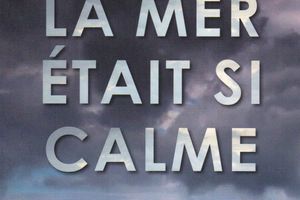 La mer était si calme d'Yves Viollier