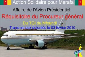 Affaire de l'Avion Présidentiel: Réquisitoire du Procureur Général du TGI du Mfoundi transmis aux autorités le 03 février 2010.