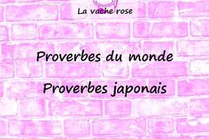 Proverbes japonais