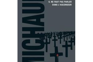 Il ne faut pas parler dans l'ascenseur de Martin Michaud