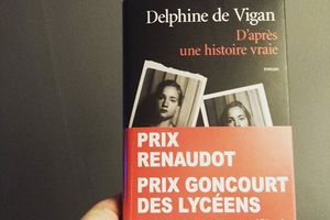 D'après une histoire vraie, de Delphine de VIGAN