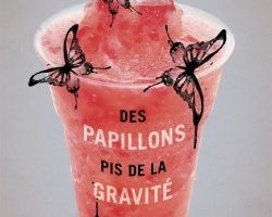 Des papillons pis de la gravité