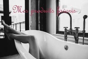 Mes produits de soins favoris