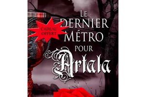 Le dernier métro pour Artala - de Ena FITZBEL