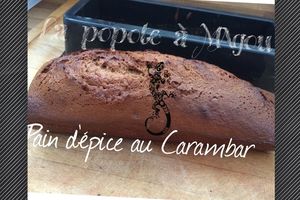 Pain d épicé au Carambar