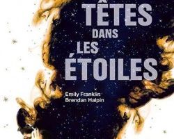 Chronique 24-17: Deux têtes dans les étoiles d'Emily Franklin et Brandan Halpin