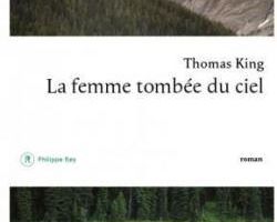 Chronique 19-17: La femme tombée du ciel de Thomas King