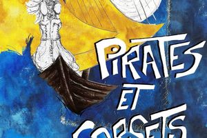 PIRATES ET CORSETS au Bouffon Théâtre !