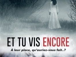 Et tu vis encore