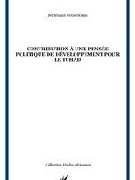 CONTRIBUTION À UNE PENSÉE POLITIQUE DE DÉVELOPPEMENT POUR LE TCHAD