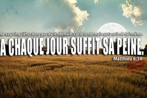 #Expressions bibliques : A chaque jour suffit sa peine