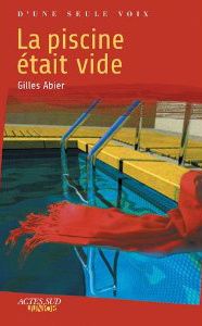 La piscine était vide - Gilles Abier