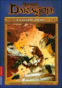 Amos Daragon 6 - La colère d'Enki - Bryan Perro