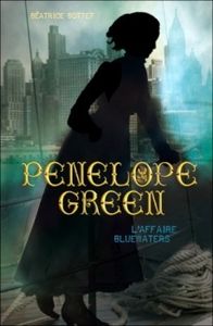 Beatrice Bottet - Penelope green 2 - L'affaire Bluewaters