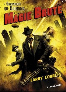 Magie Brute, du concentré de Pulp!