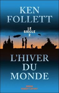 L'hiver du monde de Ken Follett