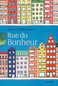Rue du bonheur d'Anna Fredriksson