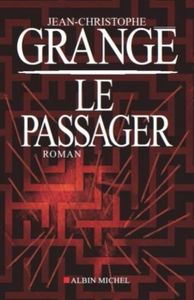 Le passager de Jean Christophe Grangé