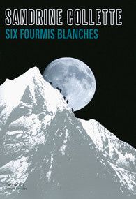 Six fourmis blanches de Sandrine Collette