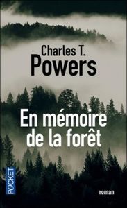 En mémoire de la forêt de Charles T Powers