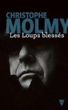 Les loups bléssés de C. Molmy, bilan mitigé