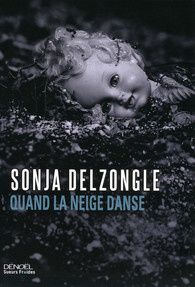 Quand la neige danse de Sonja Delzongle