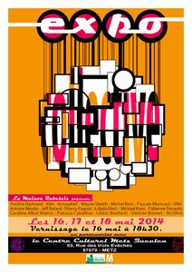 Metz Queuleu : EXPOSITION COLLECTIVE de 18 artistes, du 16 au 18 mai