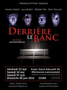 Mécleuves-Lanceumont : théâtre d'Y Voir "Derrière le banc" les 23, 24 mai et les 07, 08 juin