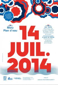 Ville de Metz et le Conseil Général de la Moselle : spectacle grandiose le 14 juillet