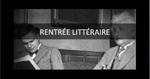 Le cas Eduard Einstein – Laurent Seksik⎥ Note: 16/20